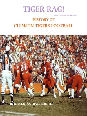 cover image of Tiger Rag! History of Clemson Tigers Football
